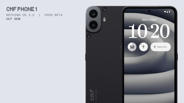 CMF Phone 1推出Nothing OS 3.0公测版 现已推送